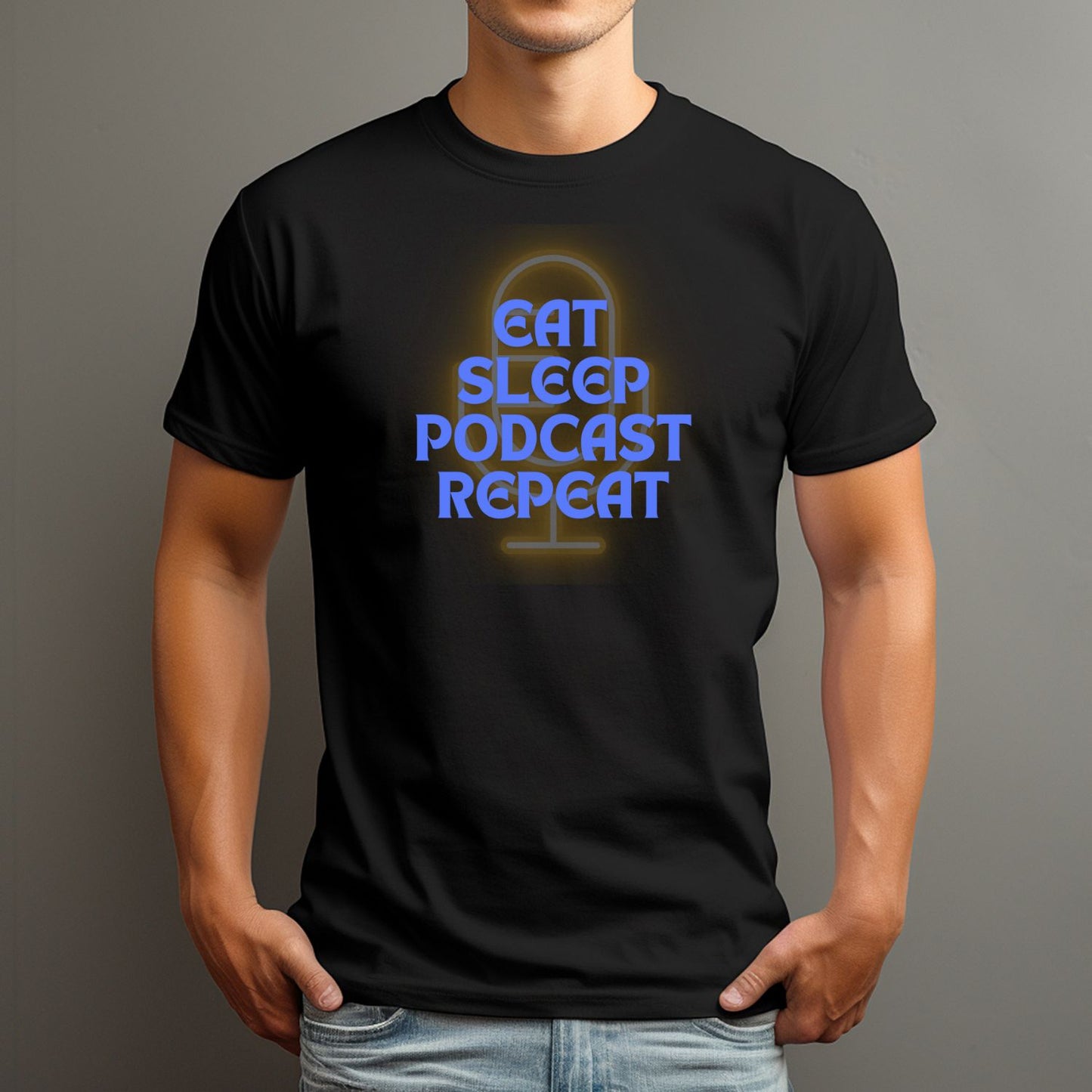 Eat Sleep Podcast Repeat - Unisex