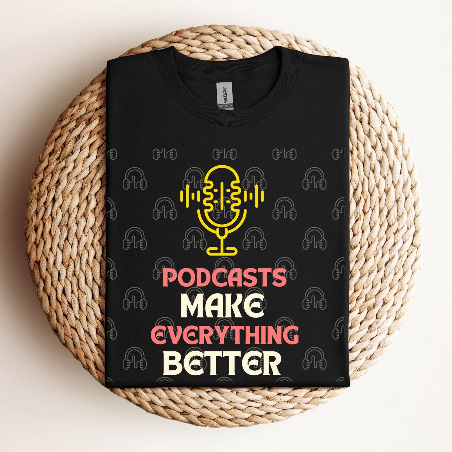 Podcast Make Everything Better - Unisex