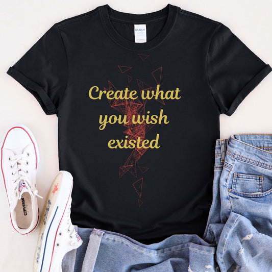 Create What You Wish - Unisex