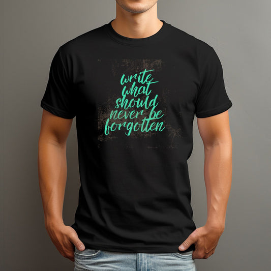 Never be forgotten - Unisex